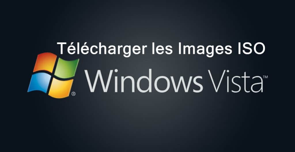 Télécharger l'image ISO Windows Vista Home Basic pour installer le système d'exploitation