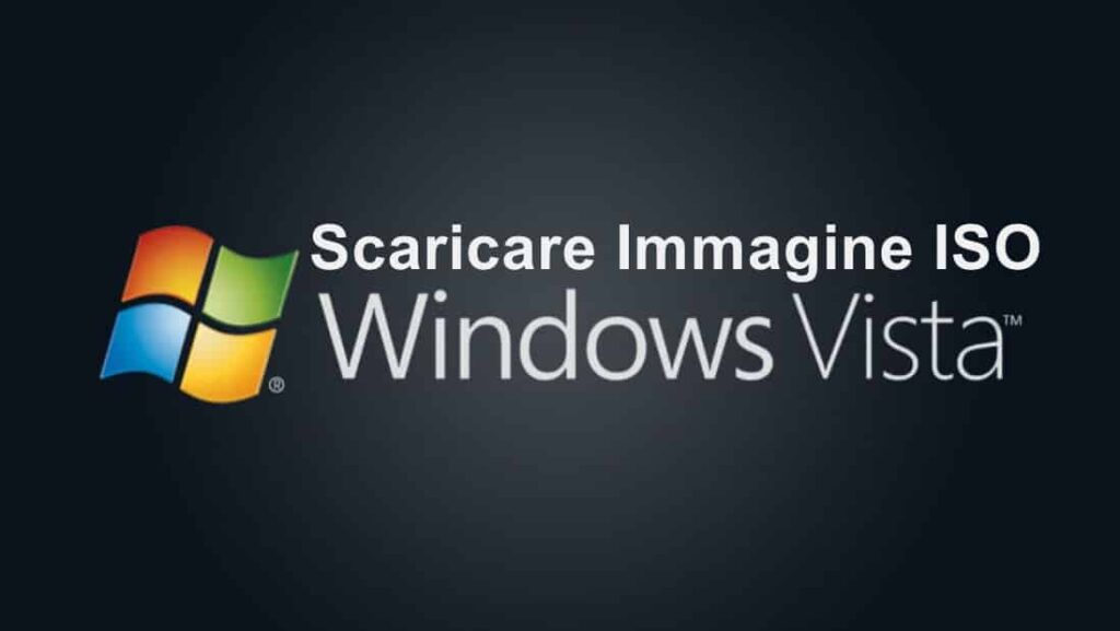 Immagine ISO Windows Vista Ultimate Scaricare Immagine ISO Windows Vista Ultimate Italiano